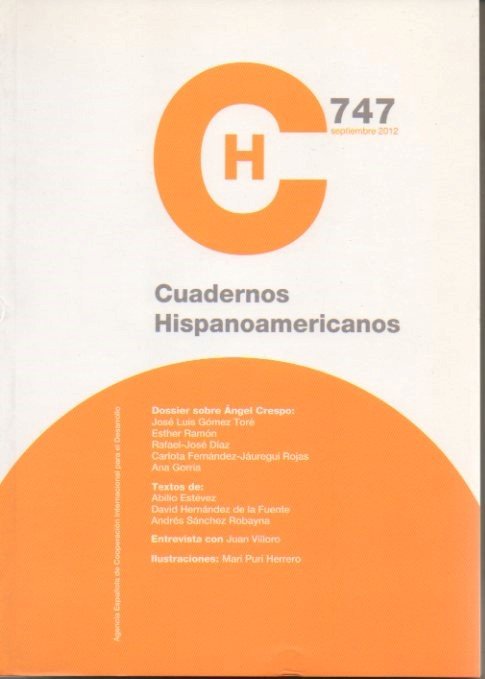 CUADERNOS HISPANOAMERICANOS. N. 747. SETIEMBRE 2012. ANGEL CRESPO.