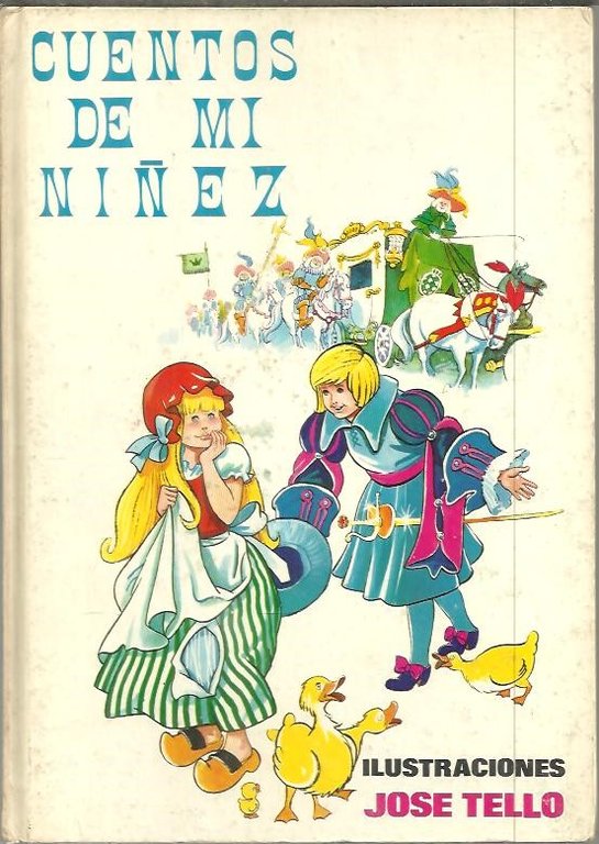 CUENTOS DE MI NIÑEZ.