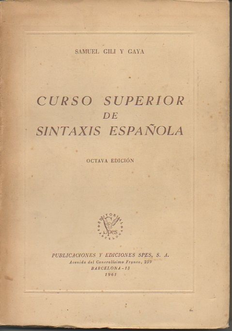 CURSO SUPERIOR DE SINTAXIS ESPAÑOLA.