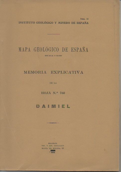 DAIMIEL. MAPA GEOLOGICO DE ESPAÑA. MEMORIA EXPLICATIVA DE LA HOJA …