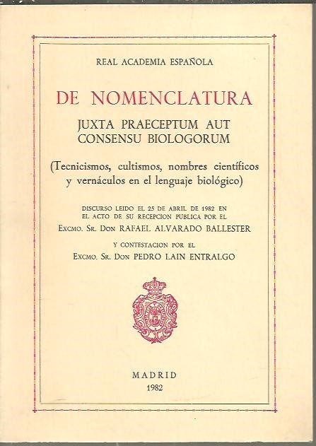 DE NOMENCLATURA. JUXTA PRAECEPTUM AUT CONSENSU BIOLOGORUM (TECNICISMOS, CULTISMOS, NOMBRES …