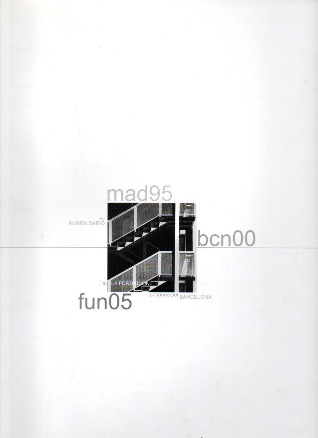 DE RUBEN DARIO A LA FUNDACION PASANDO POR BARCELONA.