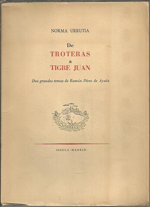 DE TROTERAS A TIGRE JUAN. DOS GRANDES TEMAS DE RAMON …