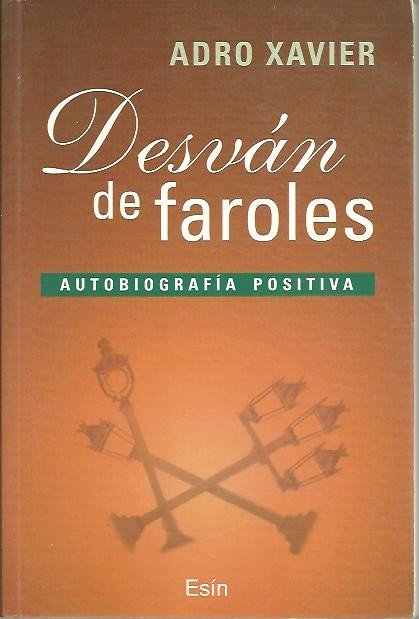 DESVAN DE FAROLES. AUTOBIOGRAFIA POSITIVA. | Immagine Gallery 2