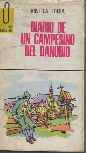 DIARIO DE UN CAMPESINO DEL DANUBIO.