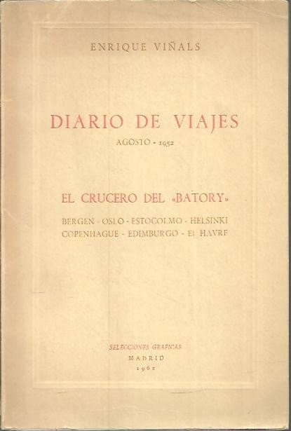 DIARIO DE VIAJES. AGOSTO 1952. EL CRUCERO DEL BATORY.