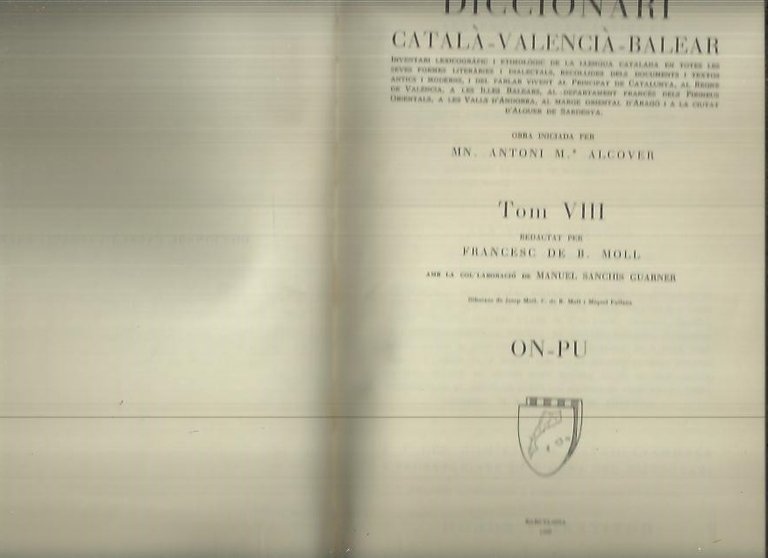 DICCIONARI CATALA-VALENCIA-BALEAR. TOM. VIII. ON-PU.