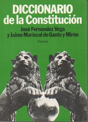 DICCIONARIO DE LA CONSTITUCION.