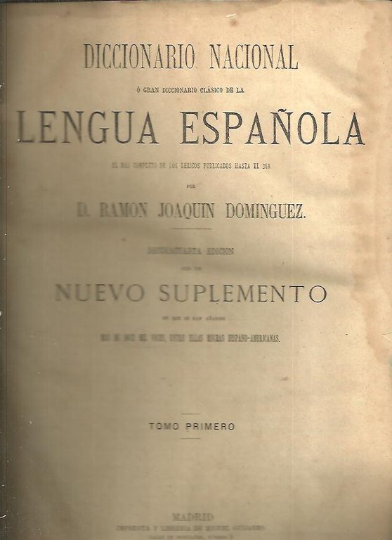 DICCIONARIO NACIONAL O GRAN DICCIONARIO CLASICO DE LA LENGUA ESPAÑOLA.