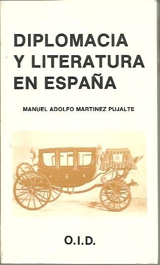 DIPLOMACIA Y LITERATURA EN ESPAÑA.