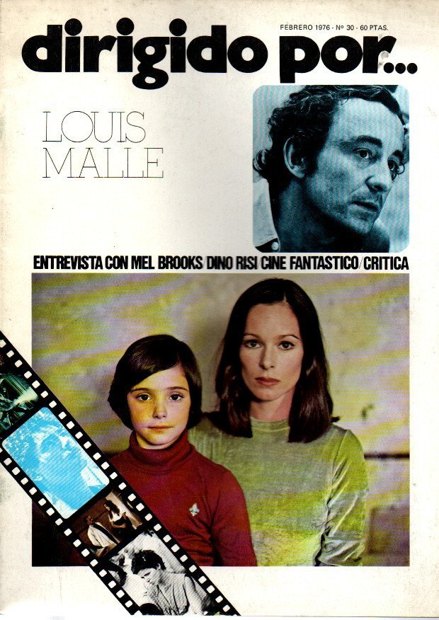 DIRIGIDO POR. FEBRERO 1976. N. 30. LOUIS MALLE. ENTREVIISTA CON …