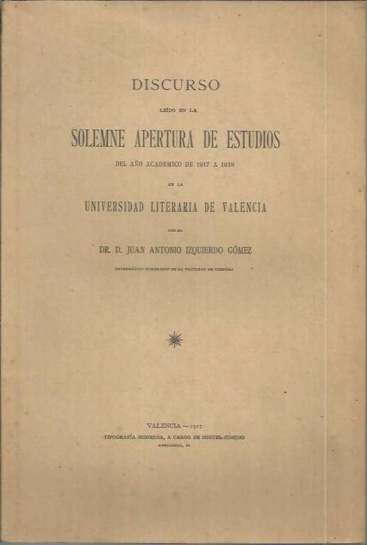 DISCURSO LEIDO EN LA SOLEMNE APERTURA DE ESTUDIOS DEL AÑO …