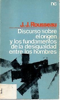 DISCURSO SOBRE EL ORIGEN Y LOS FUNDAMENTOS DE LA DESIGUALDAD …
