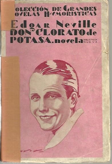DON CLORATO DE POTASA. (ANDANZAS DE UN HOMBRE QUE SE …