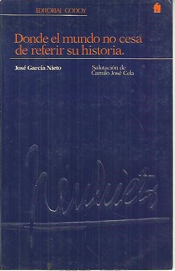DONDE EL MUNDO NO CESA DE REFERIR SU HISTORIA.