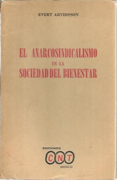 EL ANARCOSINDICALISMO EN LA SOCIEDAD DEL BIENESTAR.