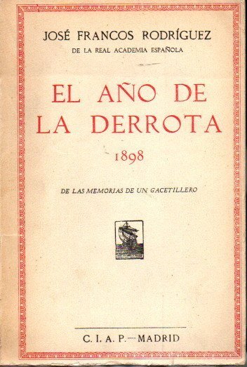 EL AÑO DE LA DERROTA. 1898.