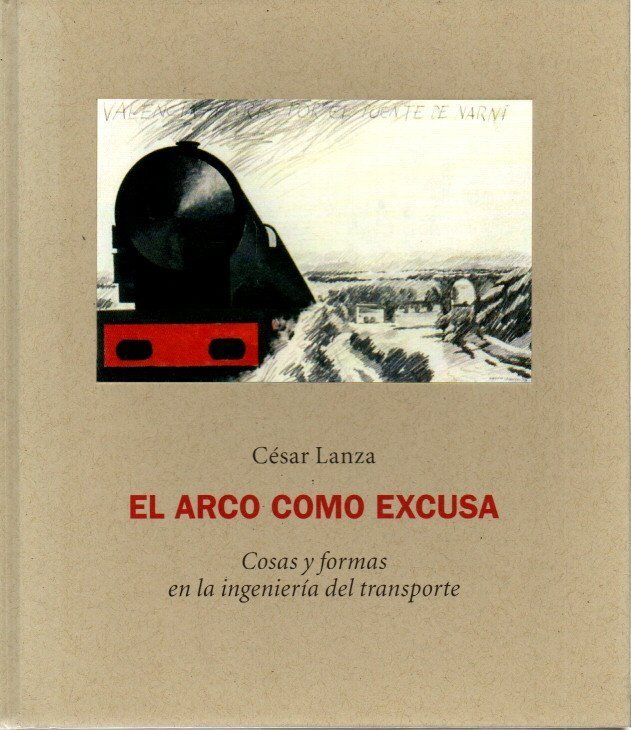 EL ARCO COMO EXCUSA. COSAS Y FORMAS EN LA INGENIERIA …