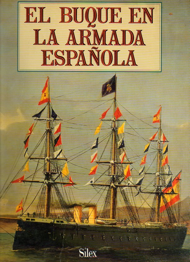 EL BUQUE EN LA ARMADA ESPAÑOLA.