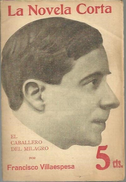 EL CABALLERO DEL MILAGRO.