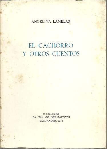 EL CACHORRO Y OTROS CUENTOS.