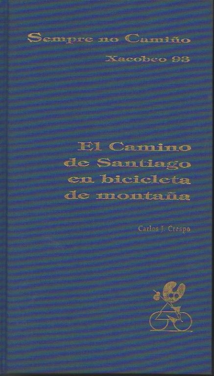 EL CAMINO DE SANTIAGO EN BICICLETA DE MONTAÑA.