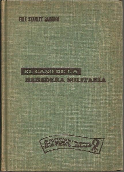 EL CASO DE LA HEREDERA SOLITARIA.