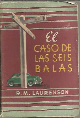 EL CASO DE LAS SEIS BALAS.