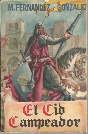 EL CID CAMPEADOR.