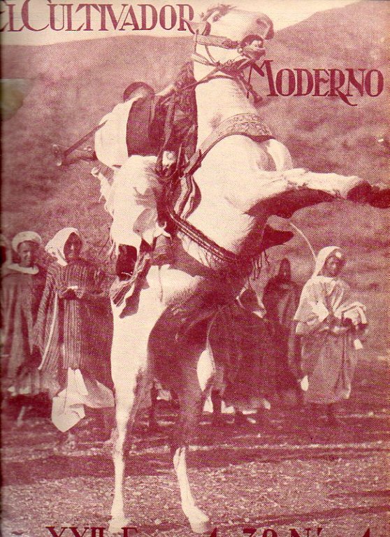 EL CULTIVADOR MODERNO. REVISTA TEORICO-PRACTICA DE AGRICULTURA. AÑO XII. 1932. …