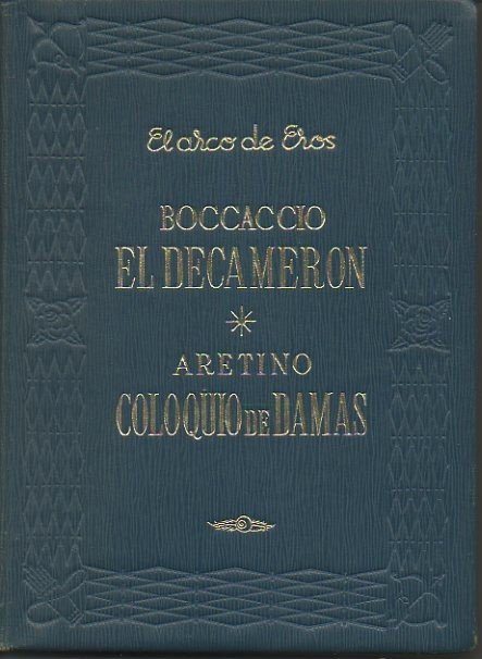 EL DECAMERON. COLOQUIO DE DAMAS. LA CORTESANA.