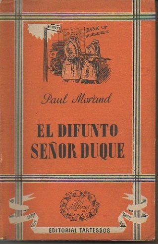 EL DIFUNTO SEÑOR DUQUE.