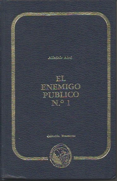 EL ENEMIGO PUBLICO NUMERO UNO.