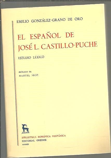 EL ESPAÑOL DE JOSE L. CASTILLO PUCHE. ESTUDIO LEXICO.