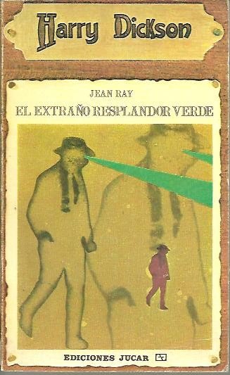 EL EXTRAÑO RESPLANDOR VERDE.