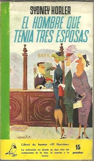 EL HOMBRE QUE TENIA TRES ESPOSAS.