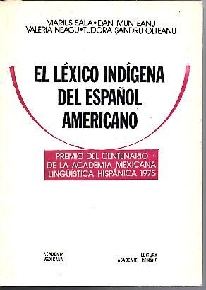 EL LEXICO INDIGENA DEL ESPAÑOL AMERICANO. APRECIACIONES SOBRE SU VITALIDAD.