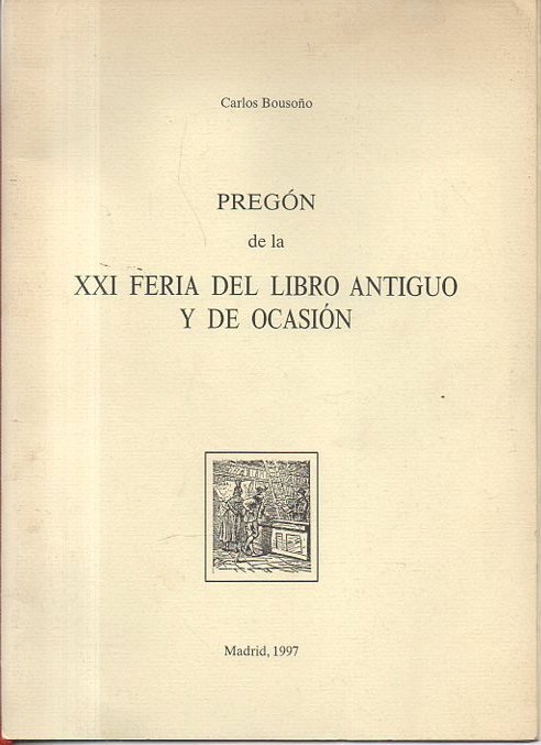 EL LIBRO VIEJO. PREGON DE LA XXI FERIA DEL LIBRO …