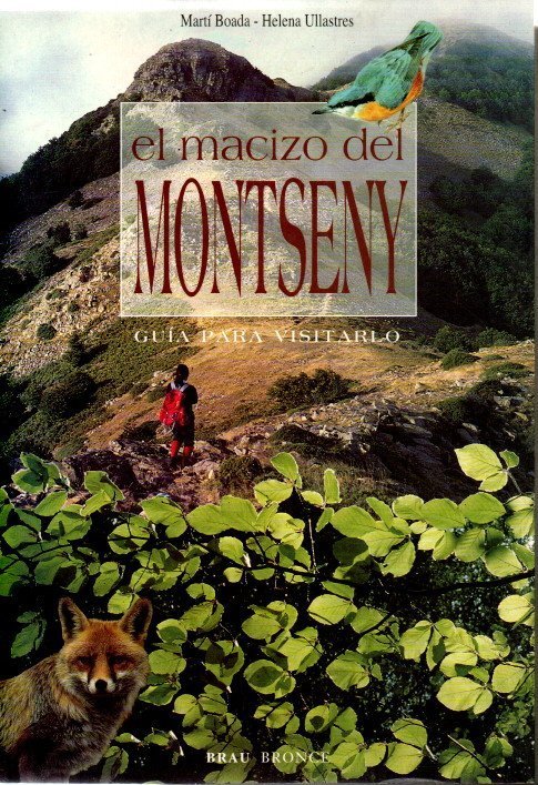 EL MACIZO DEL MONTSENY. GUIA PARA VISITARLO.