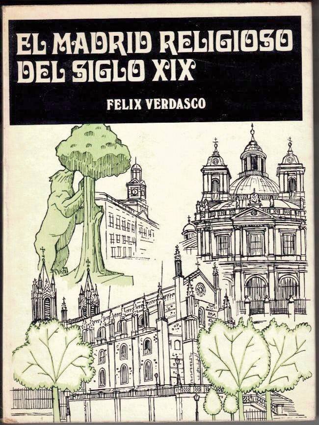 EL MADRID RELIGIOSO DEL SIGLO XIX.