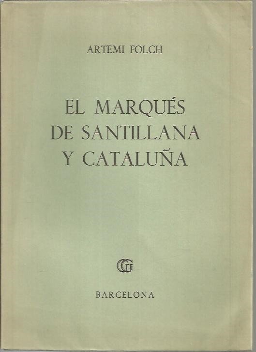 EL MARQUES DE SANTILLANA Y CATALUÑA.