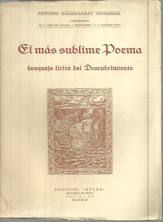 EL MAS SUBLIME POEMA. BOSQUEJO LIRICO DEL DESCUBRIMIENTO.