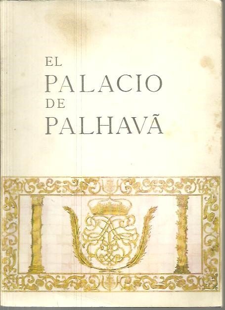 EL PALACIO DE PALHAVA.
