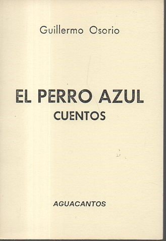 EL PERRO AZUL. CUENTOS.