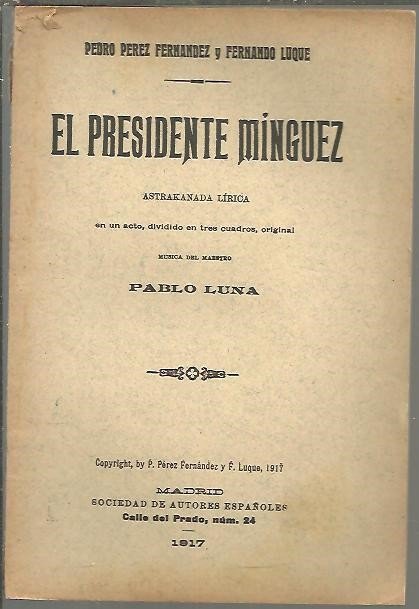 EL PRESIDENTE MINGUEZ.