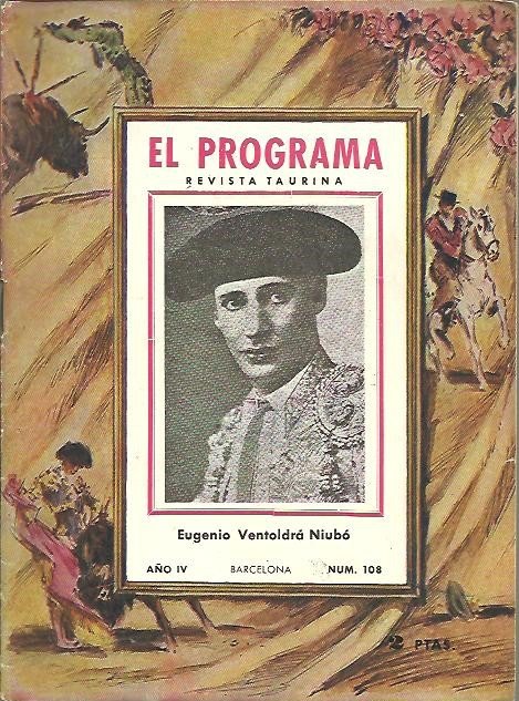 EL PROGRAMA. REVISTA TAURINA. PROGRAMA OFICIAL DE LAS PLAZAS DE …