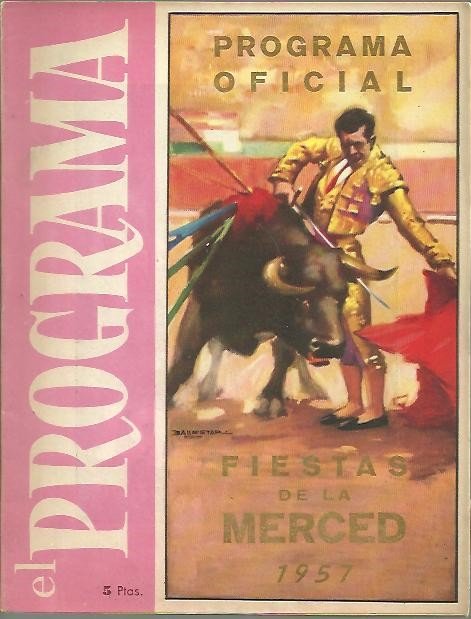 EL PROGRAMA. REVISTA TAURINA. PROGRAMA OFICIAL DE LAS PLAZAS DE …