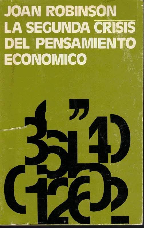 EL SEGUNDA CRISIS DEL PENSAMIENTO ECONOMICO.