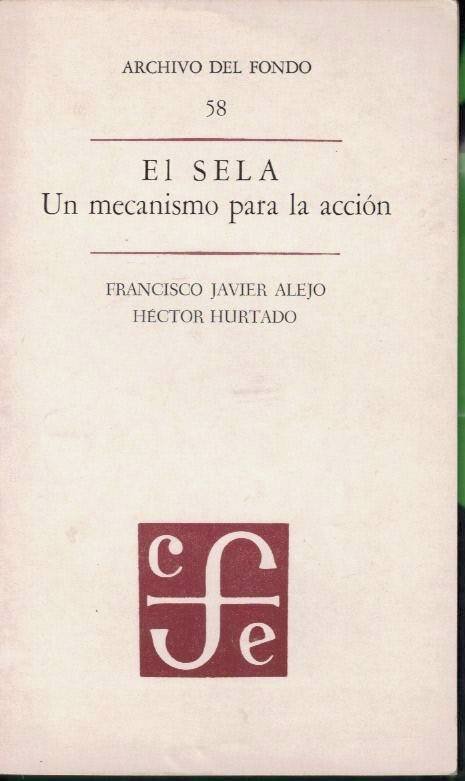 EL SELA. UN MECANISMO PARA LA ACCION.