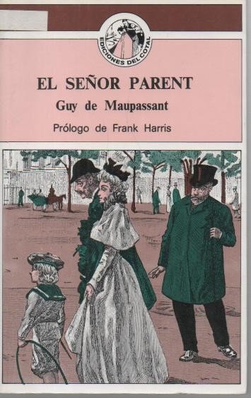 EL SEÑOR PARENT.